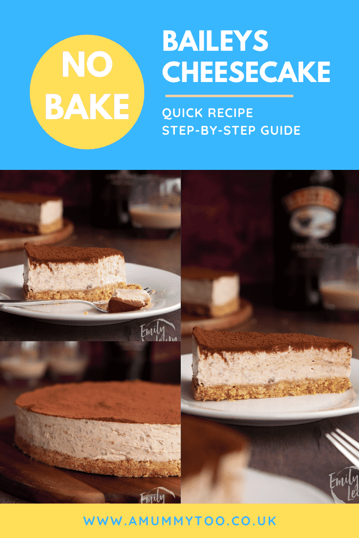 Collage of slice of Baileys cheesecake. Caption reads: No bake Baileys cheesecake. Quick recipe. Step-by-step guide.