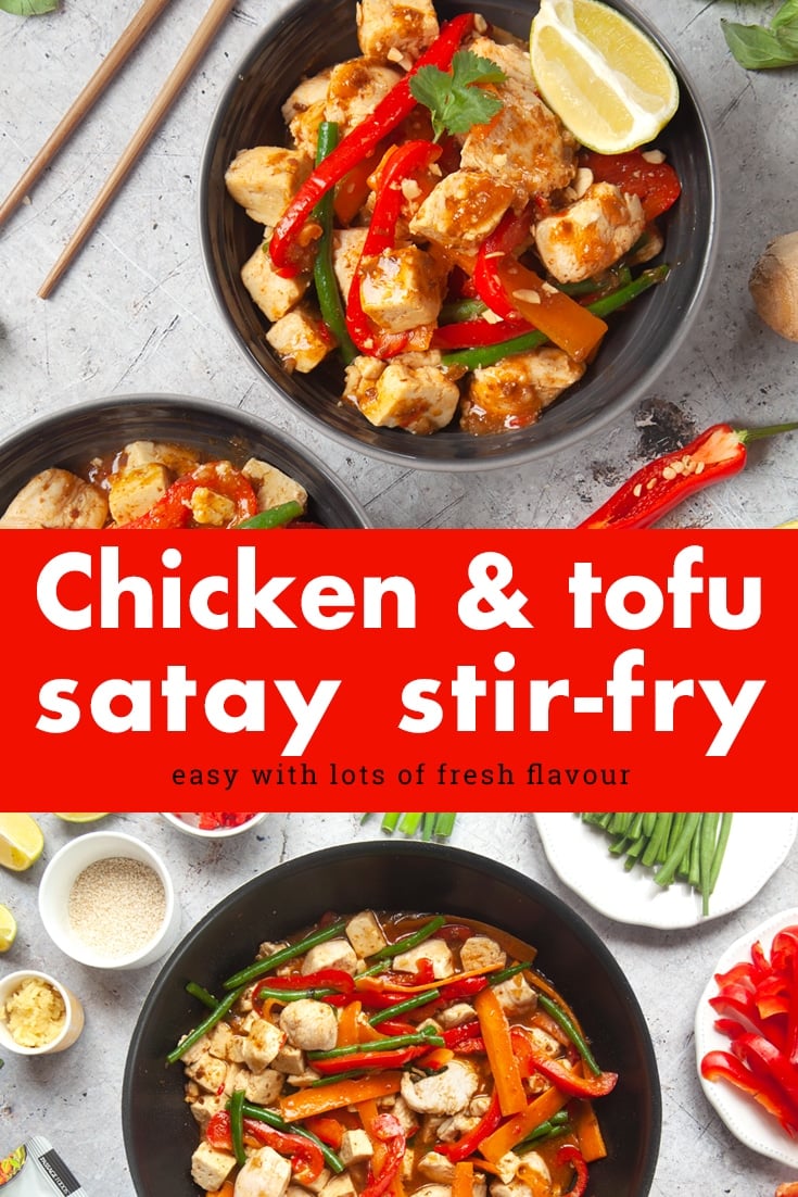 Chicken and tofu satay stir-fry - easy to make with lots of fresh flavour! #recipe #stirfry 