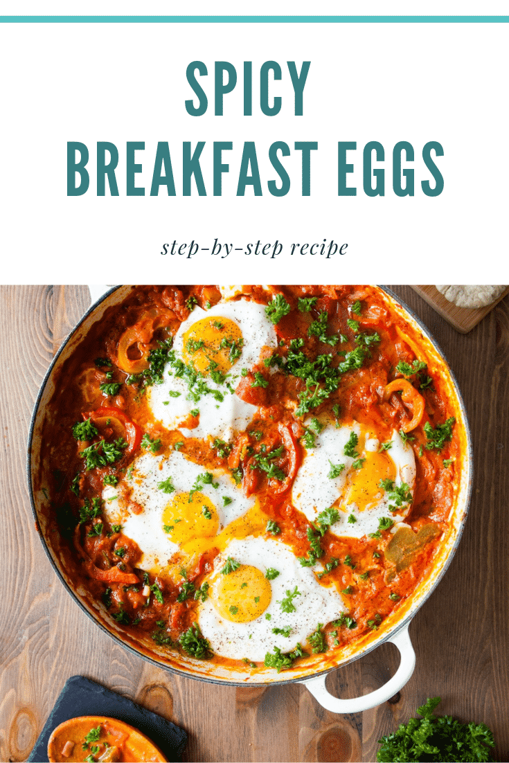 graphic text: STEP BY STEP SPICY BREAKFAST EGGS EASY AND DELICIOUS above a overhead view of spicy breakfast eggs in tomato sauce in a casserole dish