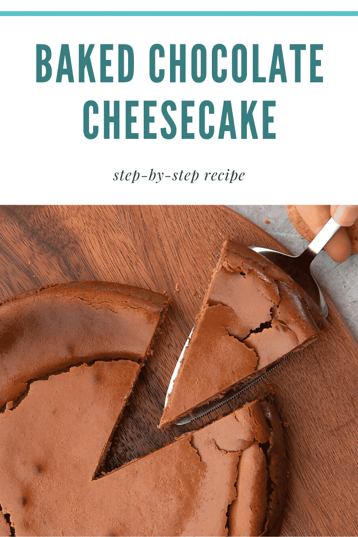 Overhead shot of the finished baked chocolate cheesecake on a wooden board. At the top of the image there's some text describing the image for Pinterest. 