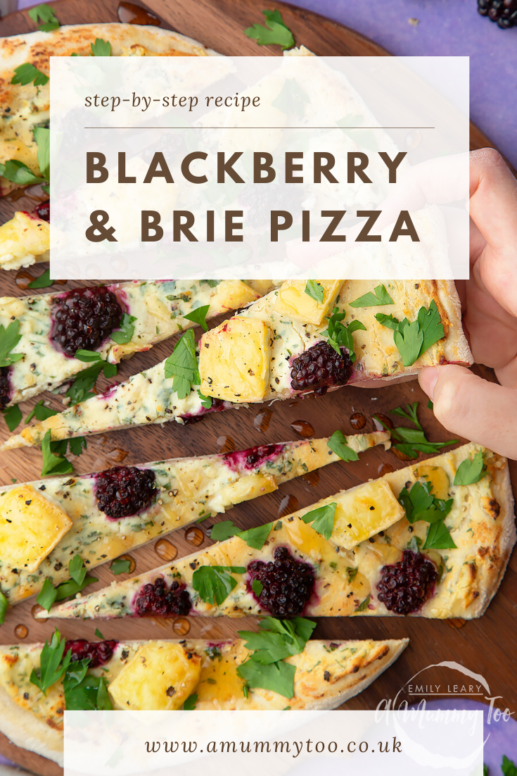 Brie and blackberry pizza sliced on a wooden board and scattered with fresh parsley and drizzled with honey. Caption reads: step by step recipe brie & blackberry pizza.