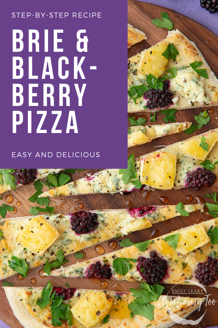 Brie and blackberry pizza sliced on a wooden board and scattered with fresh parsley and drizzled with honey. Caption reads: step by step recipe brie & blackberry pizza - easy and delicious