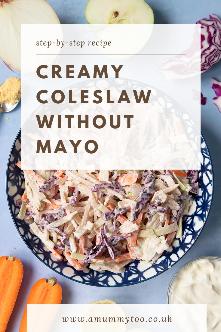 Creamy coleslaw without mayo served in a bowl. The bowl is surrounded by vegetables and creme fraiche. Caption reads: step-by-step creamy coleslaw without mayo.