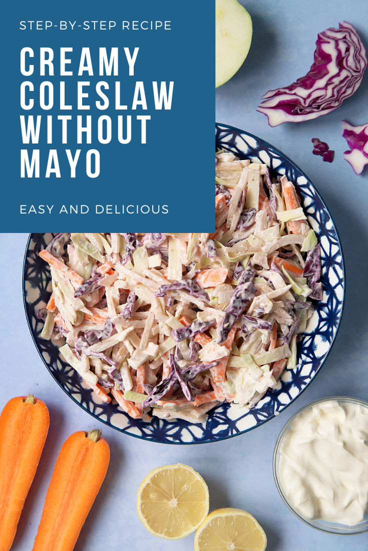 Creamy coleslaw without mayo served in a bowl. The bowl is surrounded by vegetables and creme fraiche. Caption reads: step-by-step recipe creamy coleslaw without mayo easy and delicious