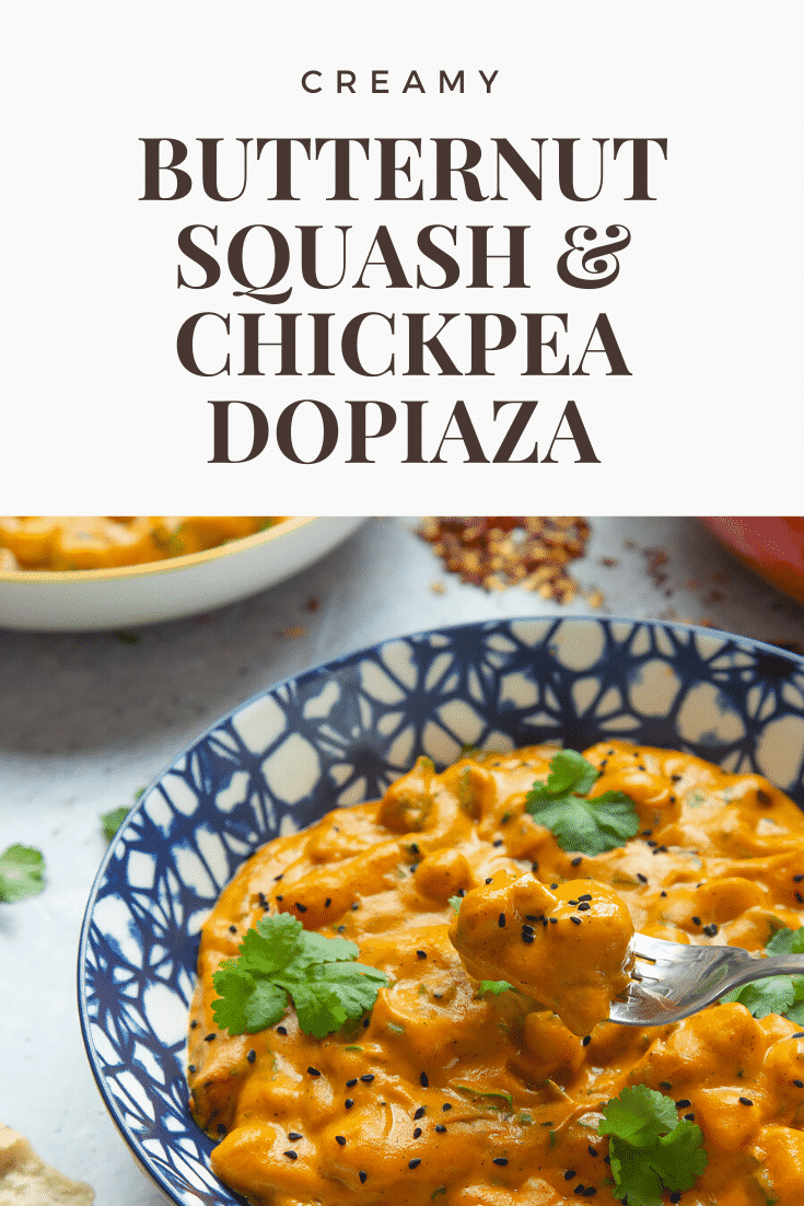 graphic text CREAMY BUTTERNUT SQUASH & CHICKPEA DOPIAZA QUICK RECIPE STEP-BY-STEP GUIDE with overhead shot of the recipe in a blue bowl.