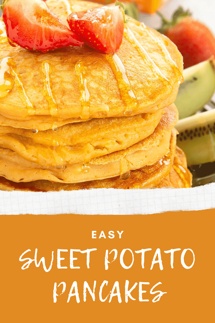 Close up side on view of a stack of sweet potoato pancakes topped with strawberries with a side of fruit. At the bottom of the image there's some text describing it for Pinterest.