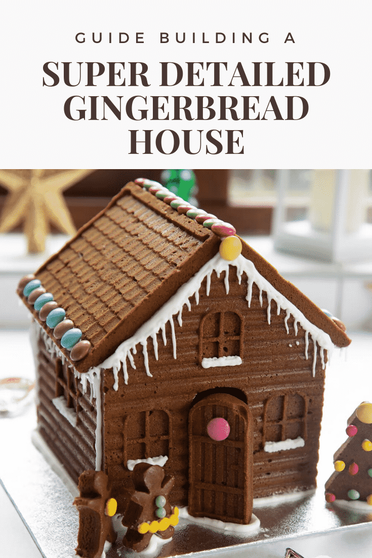 graphic text GUIDE BUILDING A SUPER DETAILED GINGERBREAD HOUSE above Front angle shot of christmas gingerbread house