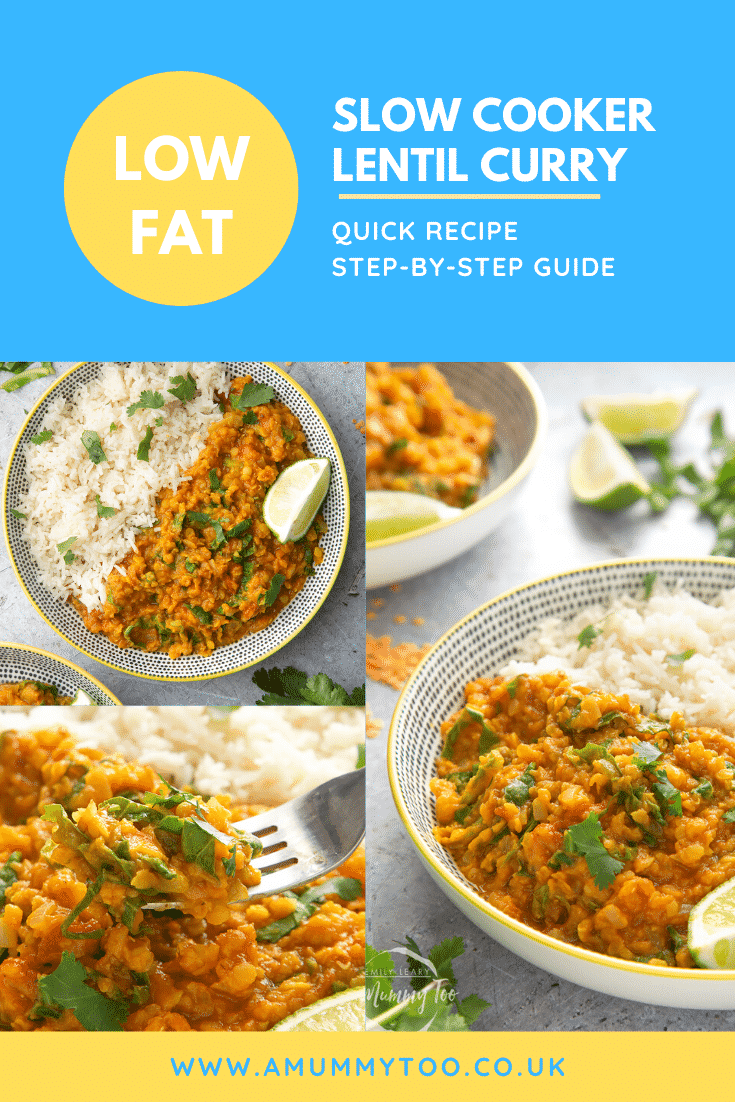 graphic text LOW FAT SLOW COOKER LENTIL CURRY STEP-BY-STEP GUIDE QUICK RECIPE above three collage photos of low fat lentil curry with website URL below
