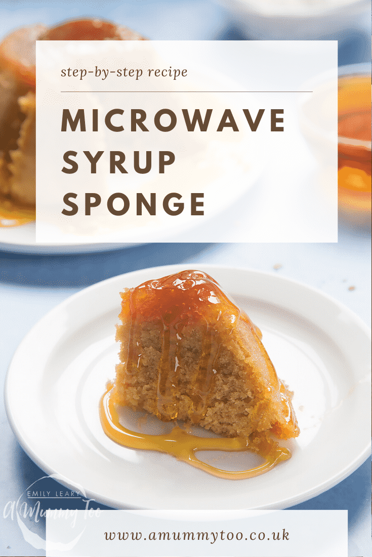 Graphic text step-by-step recipe MICROWAVE SYRUP SPONGE above front angle shot of a slice of sponge pudding drizzled with syrup with website URL below