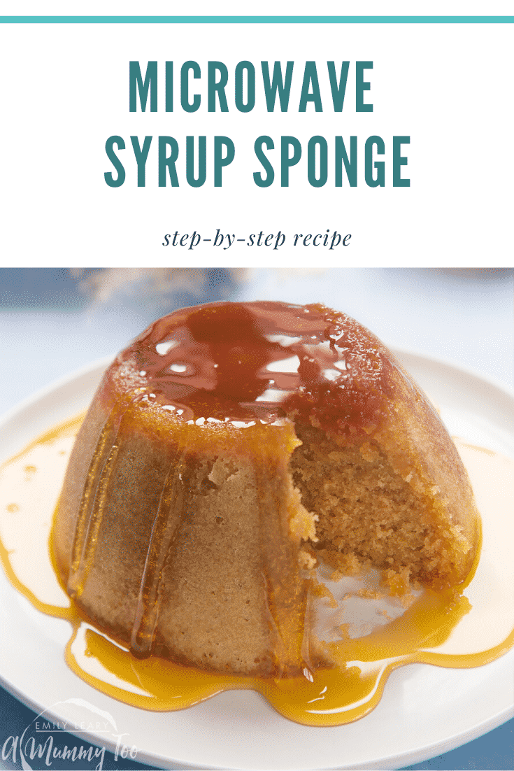 Graphic text MICROWAVE SYRUP SPONGE step-by-step recipe above front angle shot of a slice of sponge pudding drizzled with syrup served on a white plate with a mummy too logo in the lower-left corner