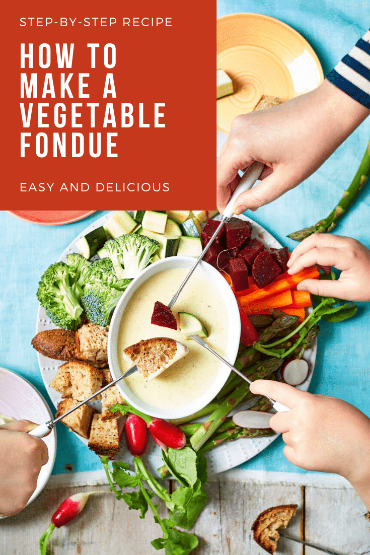 A vegetable fondue platter. A family of hands reach in with fondue forks to dip bread, beetroot, courgette into cheese sauce. The caption reads: step-by-step recipe - how to make a vegetable fondue - easy and delicious