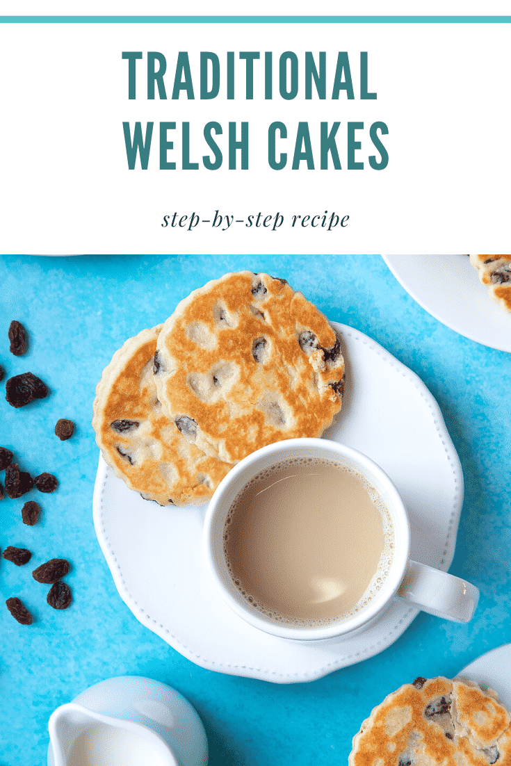 Welsh cakes on a white plate and a cup of tea. The caption reads: traditional Welsh cakes step-by-step recipe