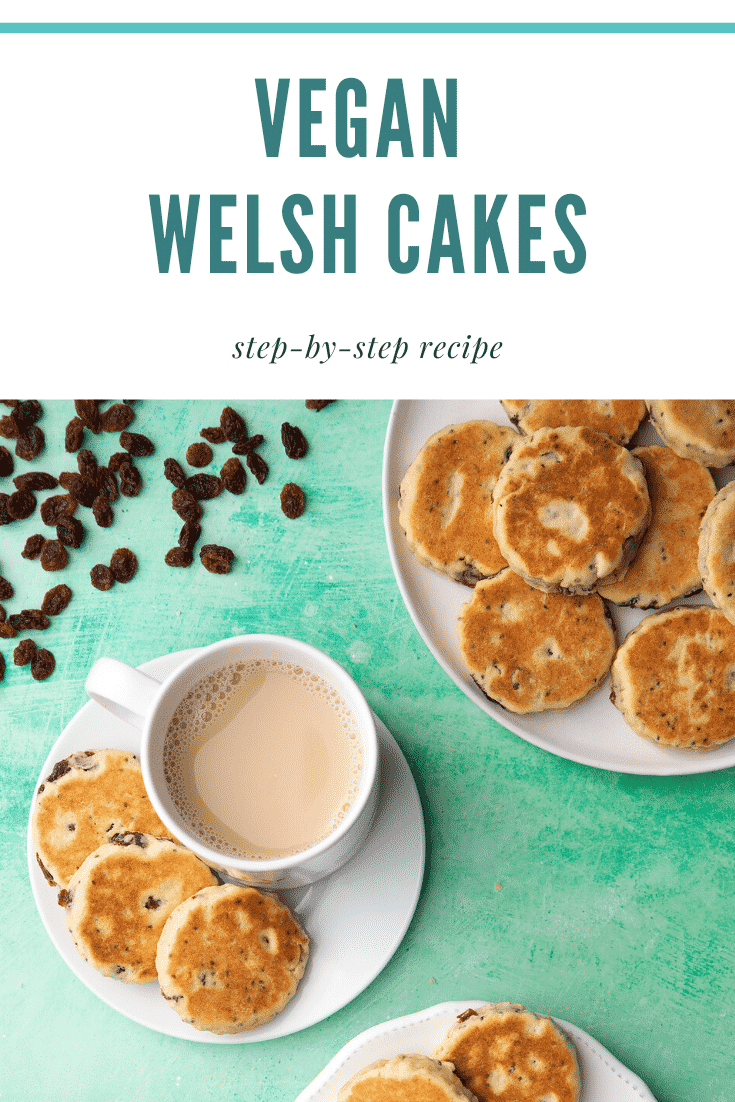 Vegan Welsh cakes arranged on small white plates with cups of tea. Caption reads: vegan Welsh cakes step-by-step recipe