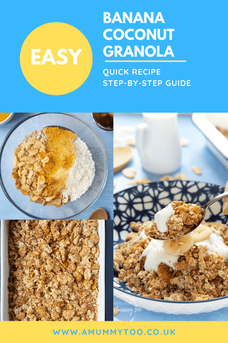 A collage of images showing the making and serving of a banana coconut granola recipe. Caption reads: Easy banana coconut granola - quick recipe - step-by-step guide