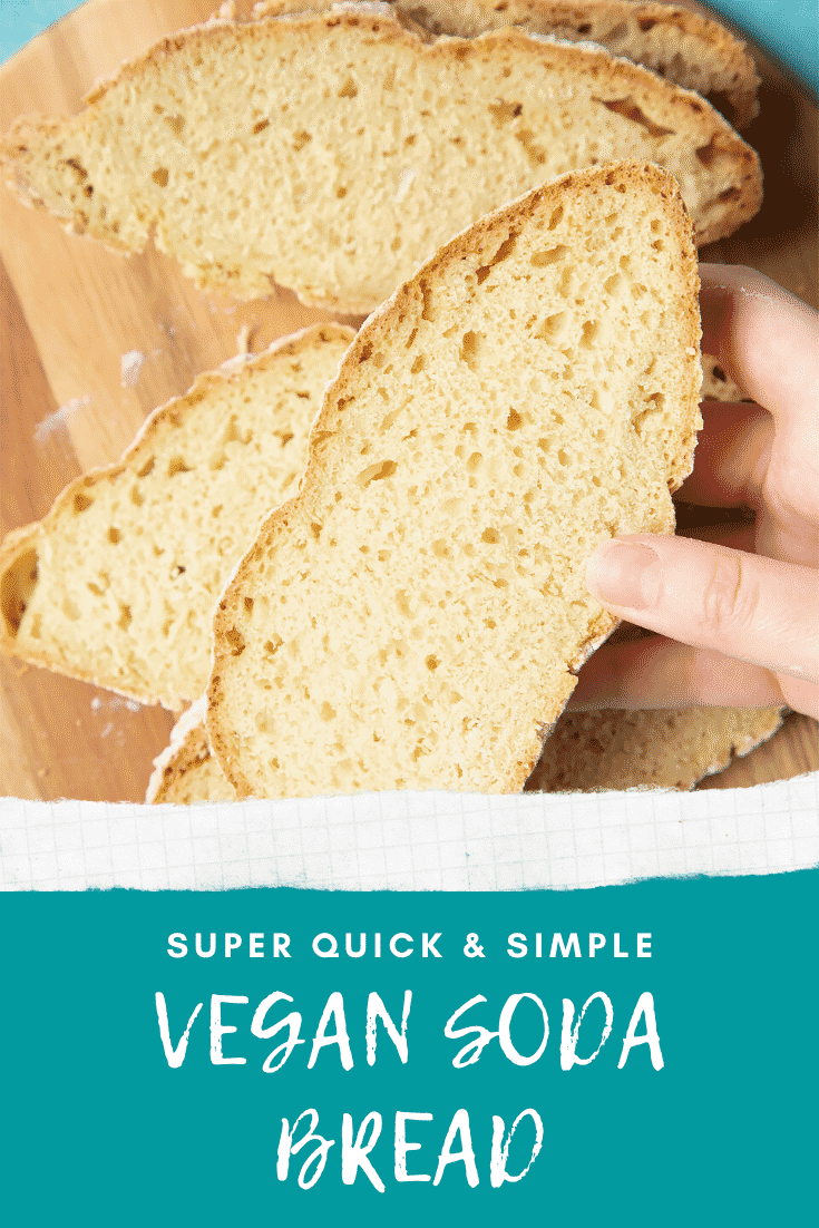 Vegan soda bread slices on a board. A hand holds a slice. Caption reads: super quick & simple vegan soda bread.