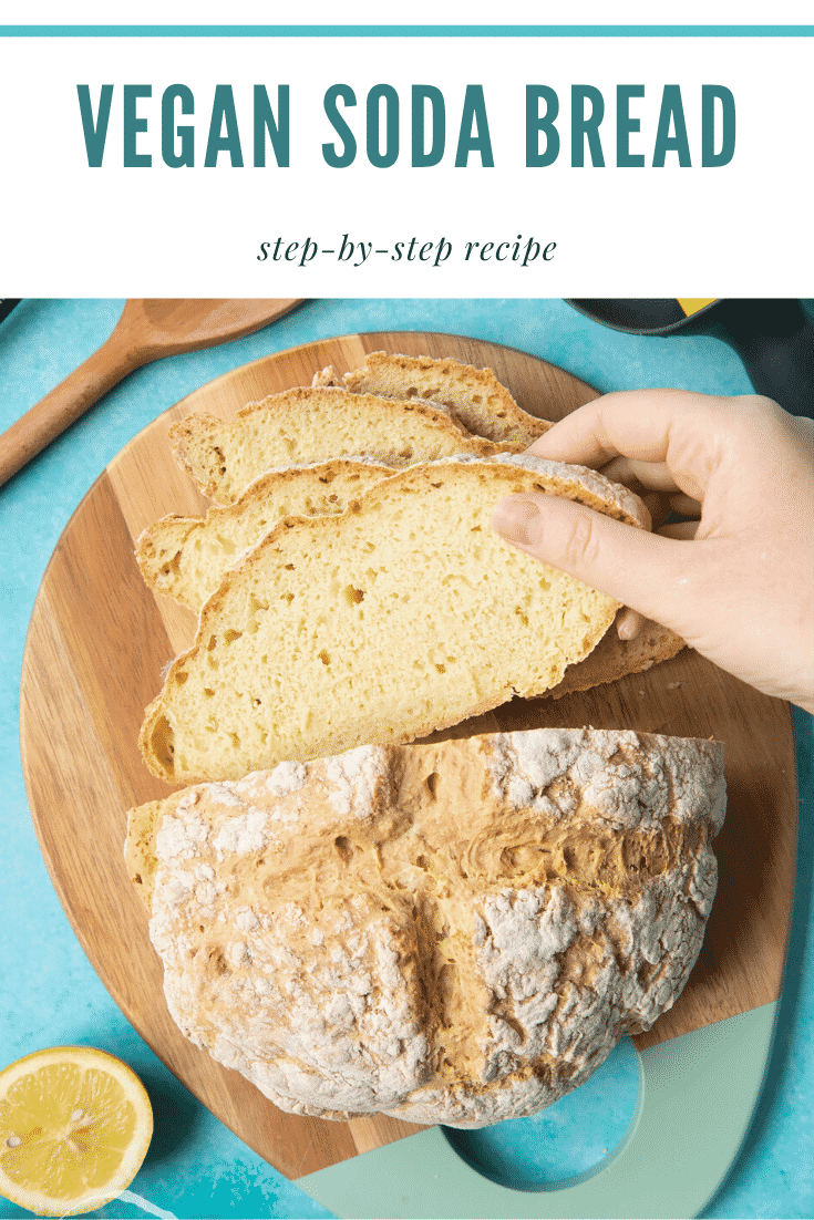 Vegan soda bread sliced on a board. Caption reads: vegan soda bread step-by-step recipe.