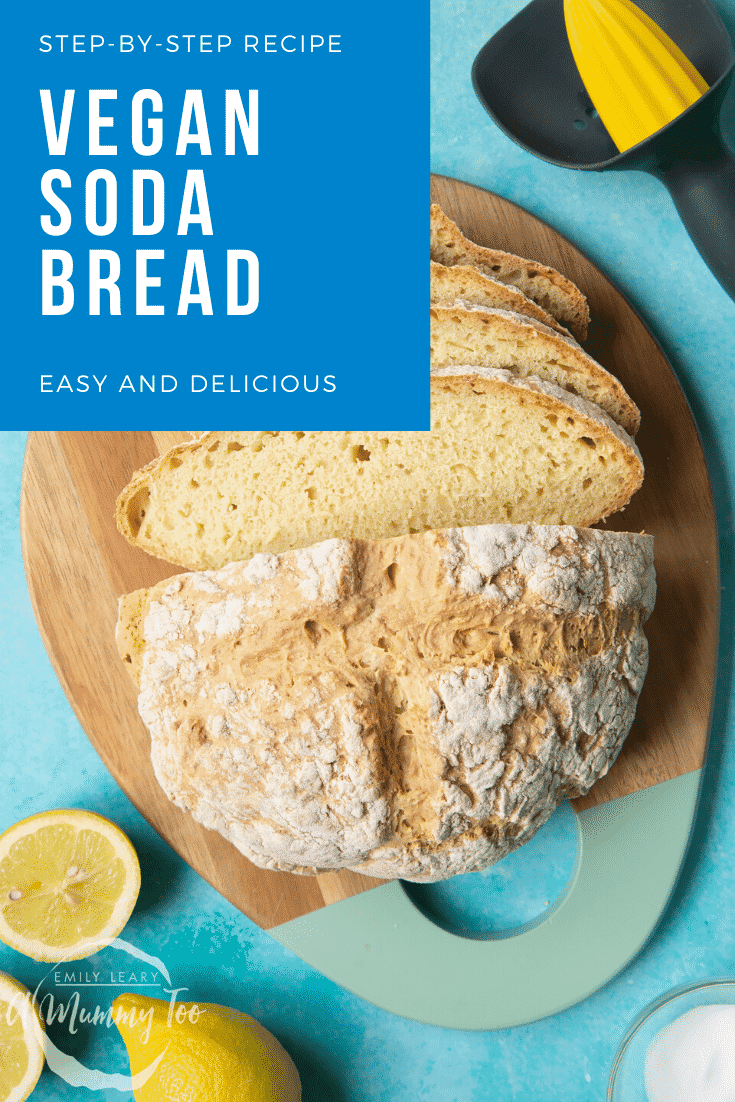 Vegan soda bread sliced on a board. Caption reads: step-by-step recipe vegan soda bread easy and delicious