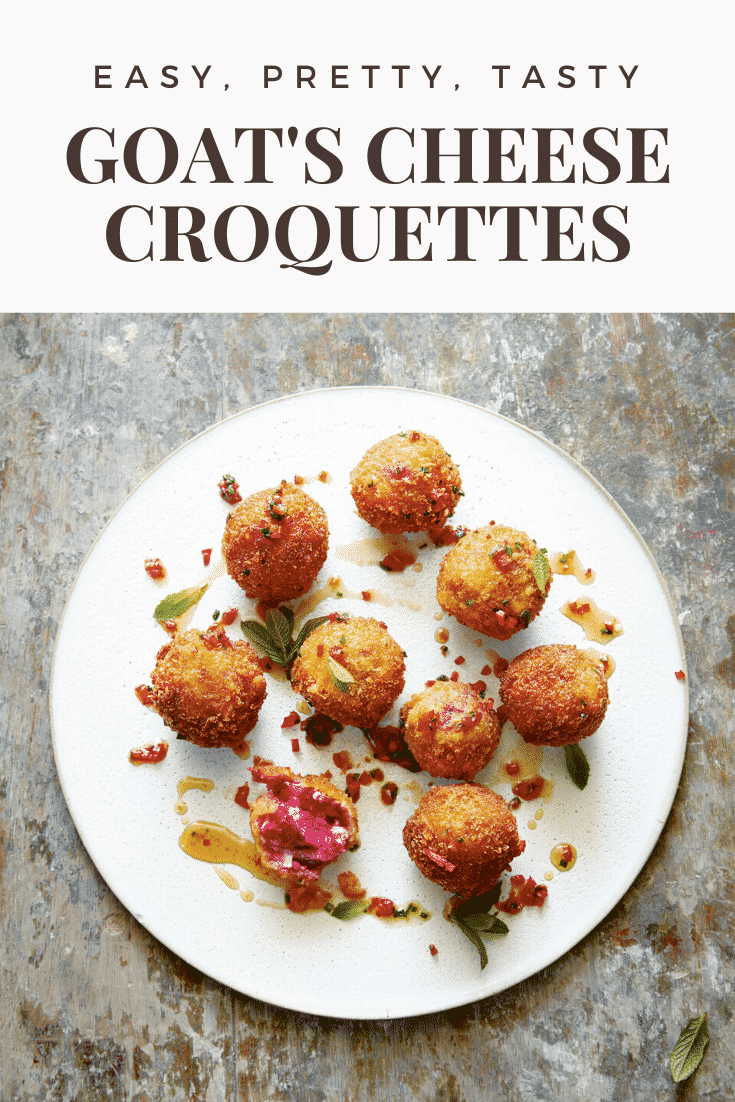 Goat's cheese croquettes on a large white plate. Caption reads: easy, pretty, tasty goat's cheese croquettes