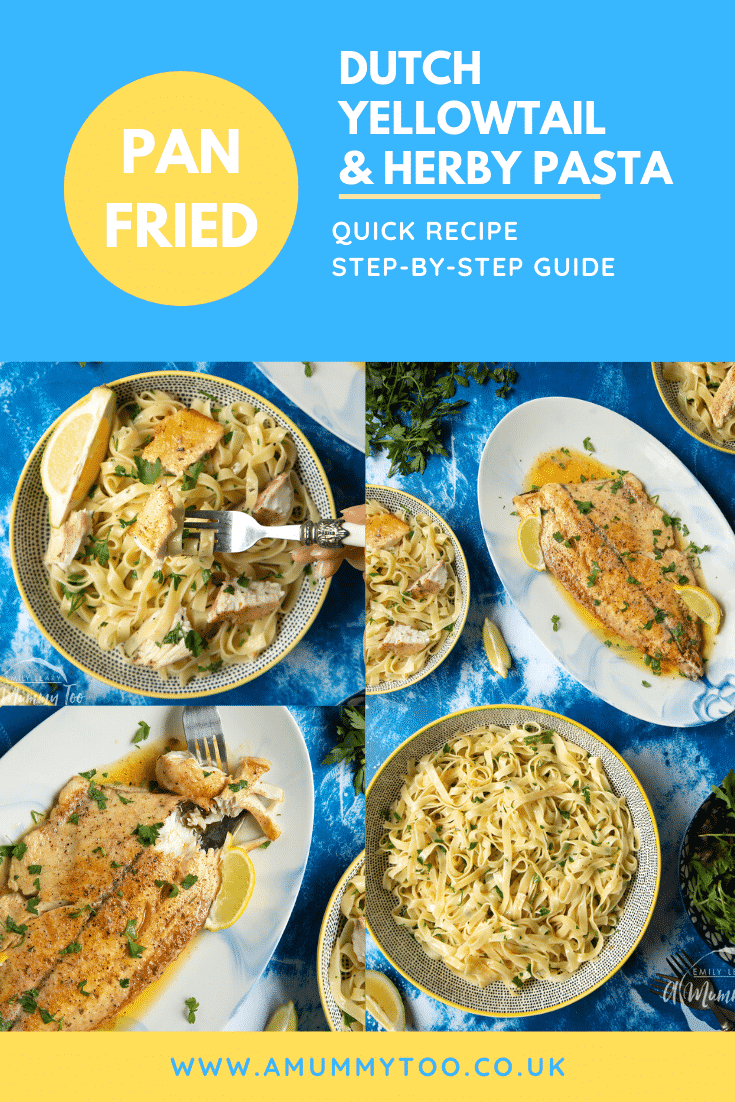 A collage of images showing pan-fried Yellowtail tagliatelle. Caption reads; pan fried Yellowtail & herby pasta quick recipe step-by-step guide