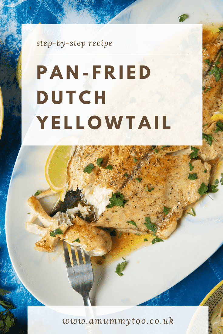 Pan-fried Yellowtail on a large oval serving dish. A fork delves into the buttery fish. Caption reads: step-by-step recipe pan-fried Dutch Yellowtail