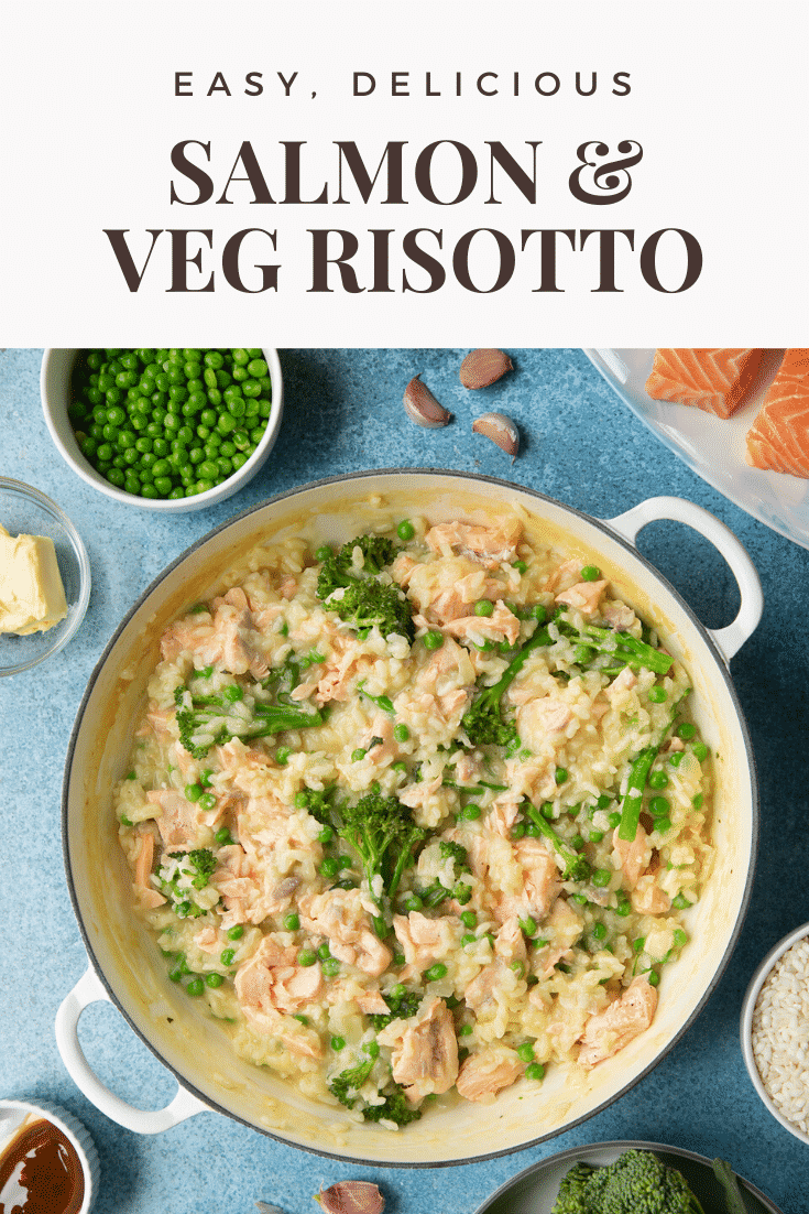 Salmon risotto in a cream coloured pan. Caption reads: easy, delicious salmon & green veg risotto