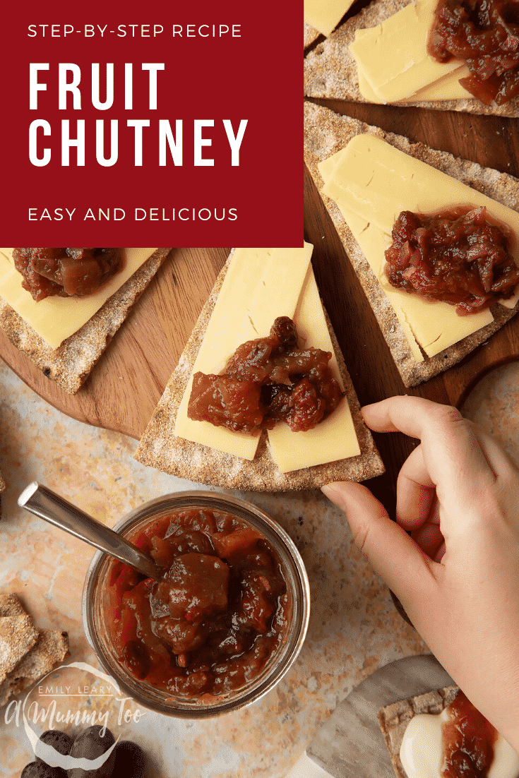 Fruit chutney recipe on cheese and crackers. A hand reaches for one. Caption reads: step-by-step recipe fruit chutney easy and delicious