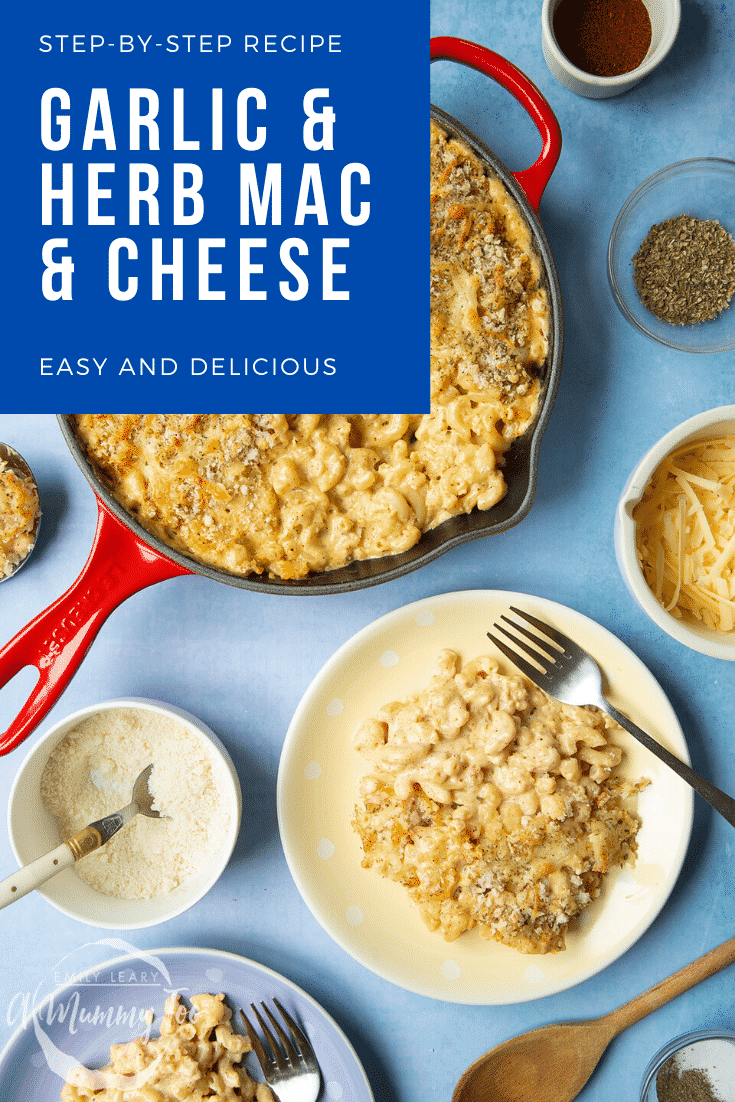 A portion of garlic and herb mac and cheese and a spotty yellow plate with a fork. A skillet with more pasta is also shown. Caption reads: step-by-step recipe garlic & herb mac & cheese easy and delicious