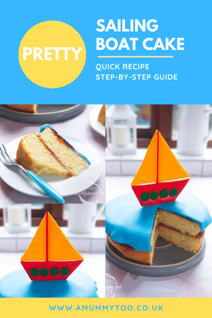 Front angle shot of a sailing boat cake below graphic text PRETTY SAILING BOAT CAKE