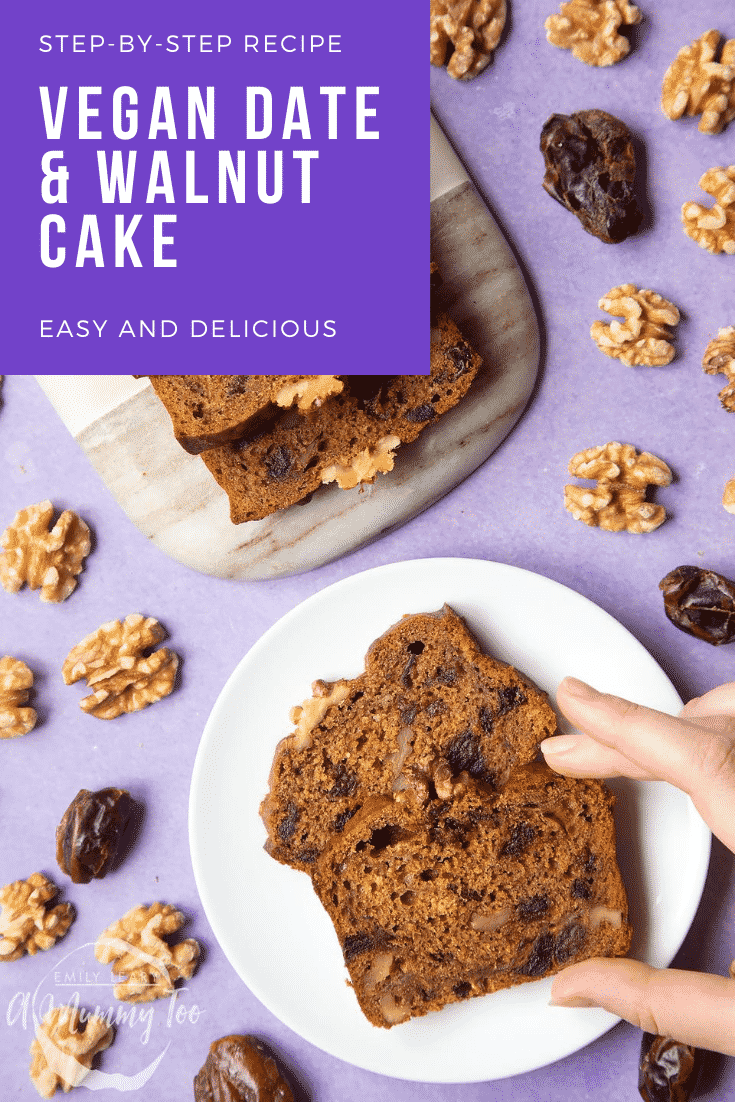 graphic text STEP-BY-STEP RECIPE VEGAN DATE & WALNUT CAKE EASY AND DELICIOUS above Overhead shot of a hand holding a date and walnut bread slice with a mummy too logo in the lower-left corner