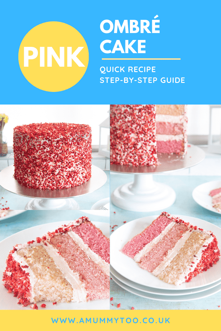 A collage of images of pink ombre cake. The cake has three layers, each an increasingly intense shade of pink. The sponges are layered with pale pink frosting and the outside is decorated with freeze dried strawberry pieces. Caption reads: Pink ombre cake. Quick recipe. Step-by-step guide.
