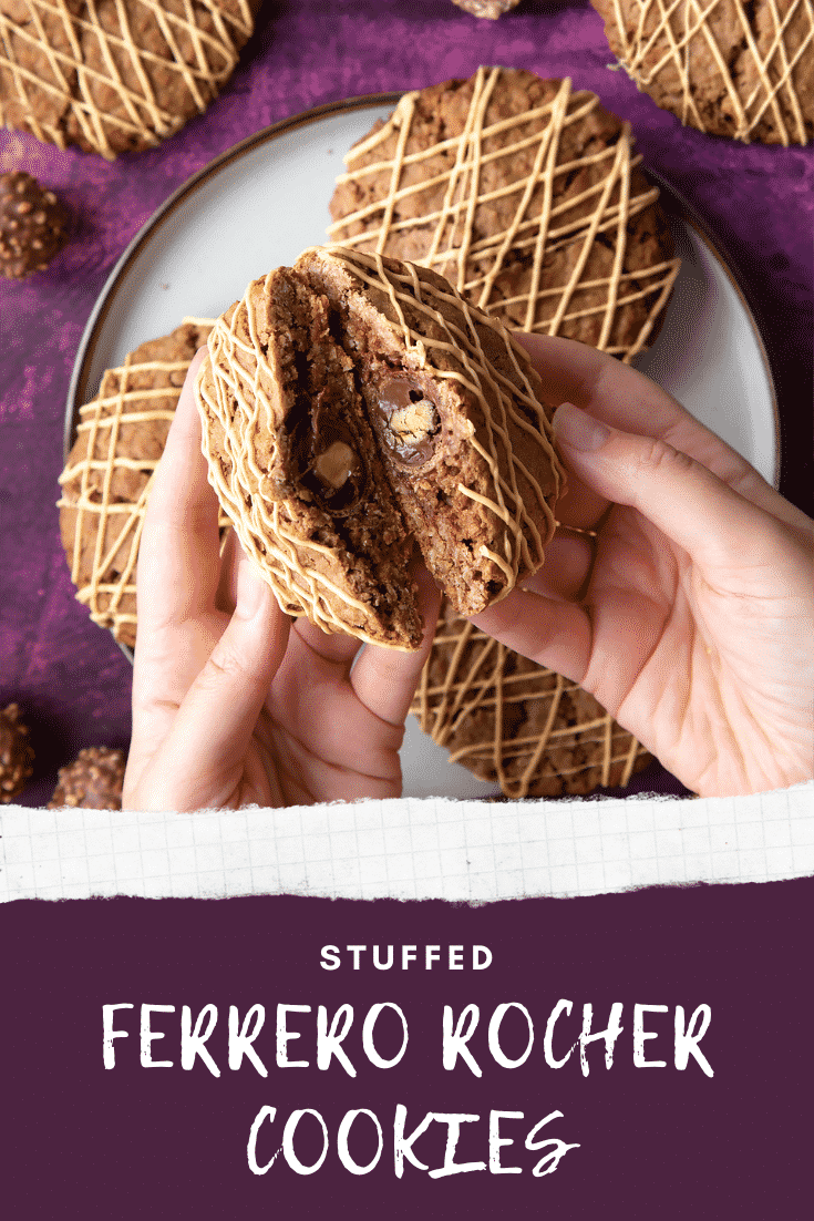 Ferrero Rocher cookies on a plate. Hands hold one that has been cut in half, revealing the whole Ferrero Rocher in the centre. Caption reads: stuffed Ferrero Rocher cookies