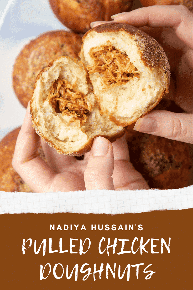 Hands holding a torn open pulled chicken doughnut. Caption reads: Nadiya Hussain's pulled chicken doughnuts