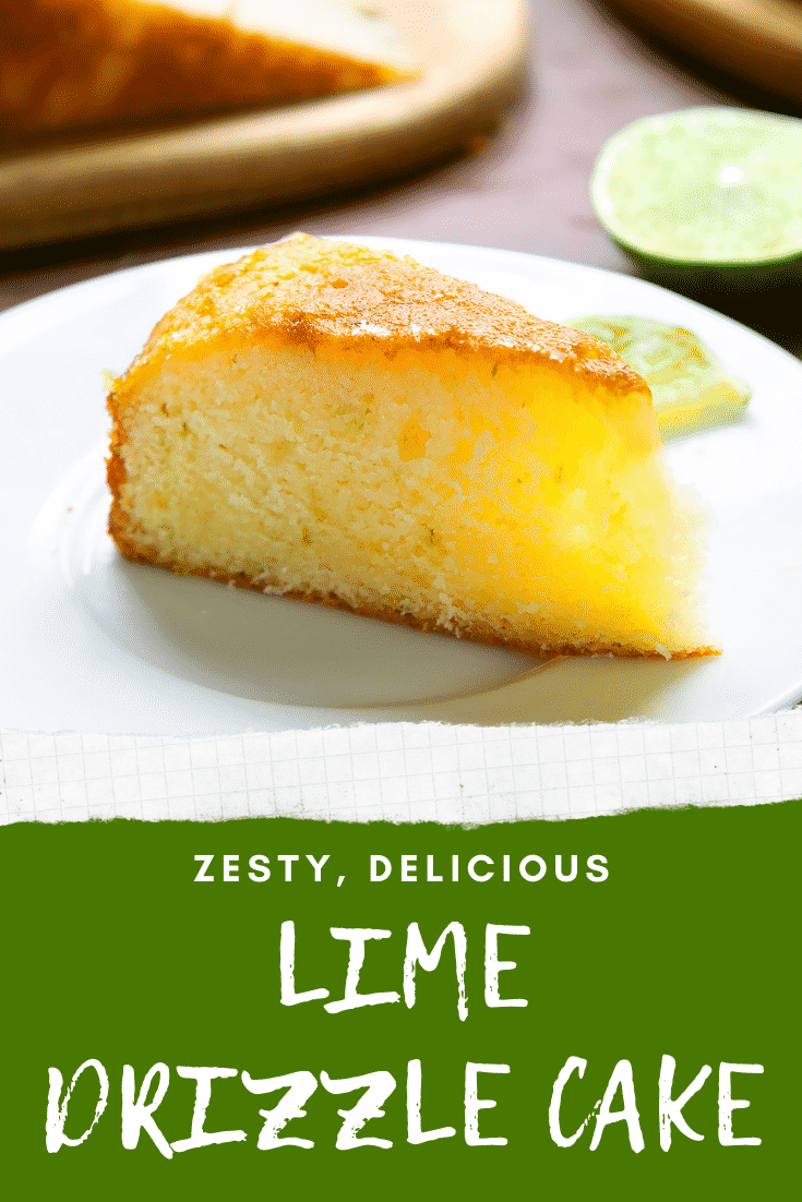 Slice of lime drizzle cake standing on a white plate. Caption reads: zesty, delicious lime drizzle cake