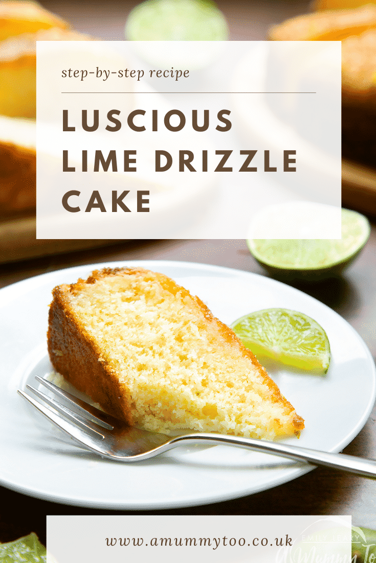 Slice of lime drizzle cake standing on a white plate with a fork. Caption reads: step-by-step recipe lime drizzle cake