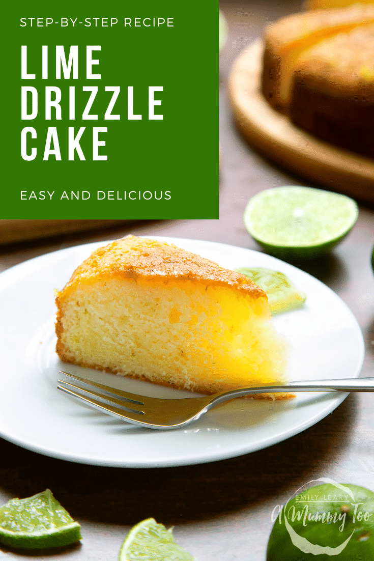 Slice of lime drizzle cake standing on a white plate with a fork. Caption reads: step-by-step recipe lime drizzle cake easy and delicious