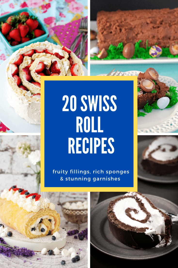 Collage of 4 Swiss rolls. Caption reads: 20 Swiss roll recipes - fruity fillings, rich sponges & stunning garnishes