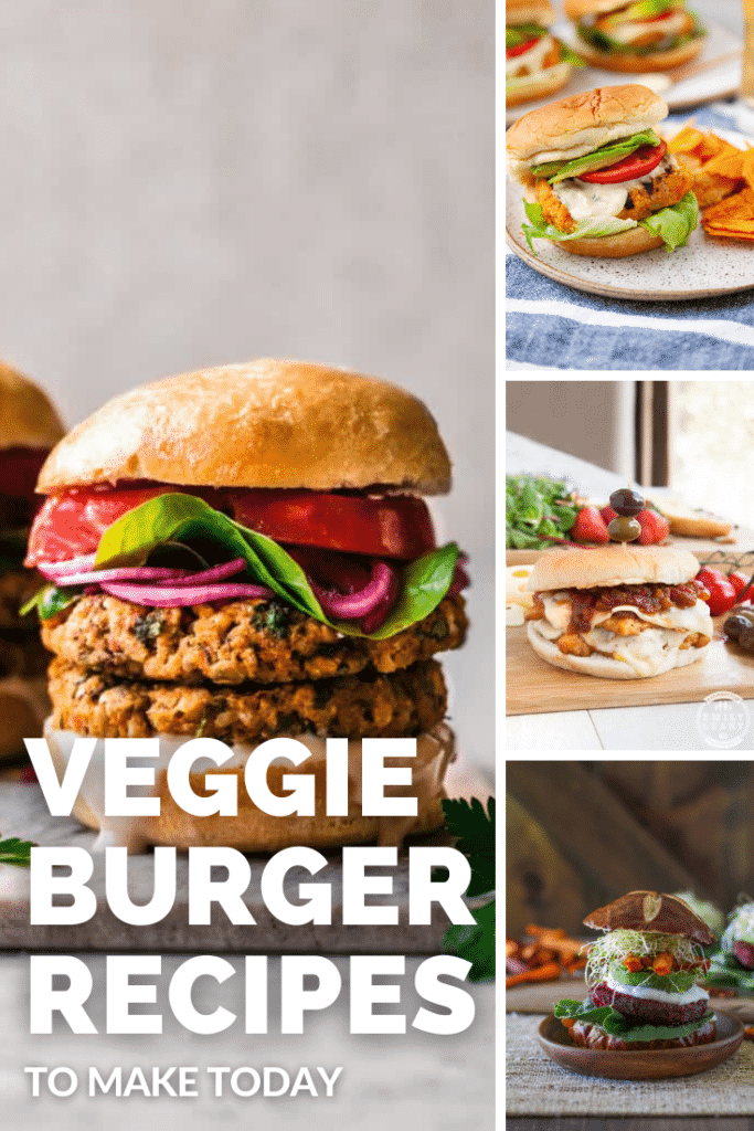 Collage of 4 veggie burgers in buns. Caption reads: veggie burger recipes to make today