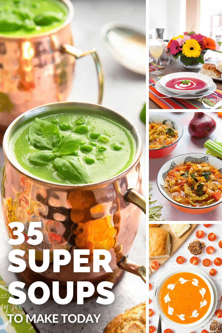 Collage of three soup recipes. Caption reads 35 super soup recipes to make today