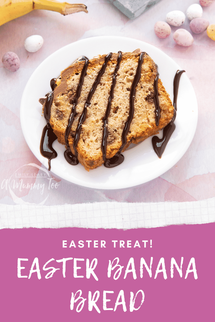 A slice of banana bread on a white plate with chocolate sauce. Caption reads: Easter treat! Easter banana bread