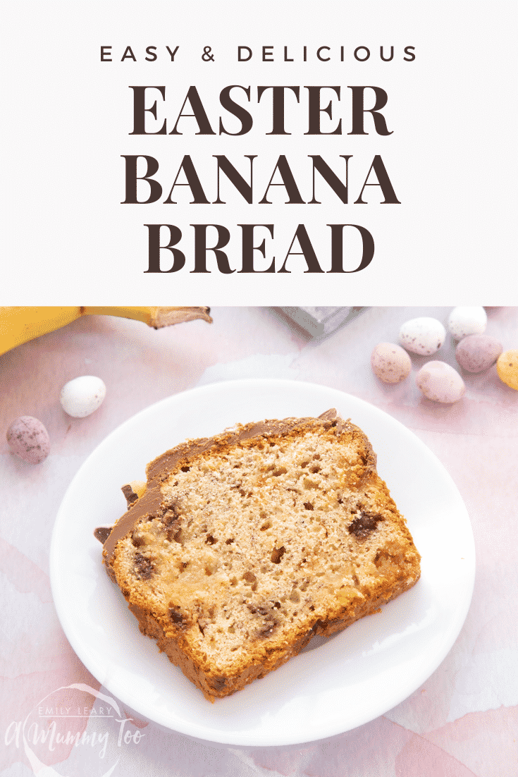 A slice of banana bread on a white plate. Caption reads: Easy & delicious Easter banana bread