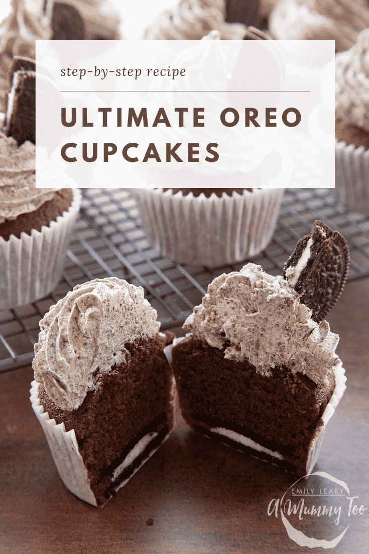 grpahic text: STEP BY STEP RECIPE ULTIMATE OREO CUPCAKES above front view of oreo buttercream topped cupcake cut in half