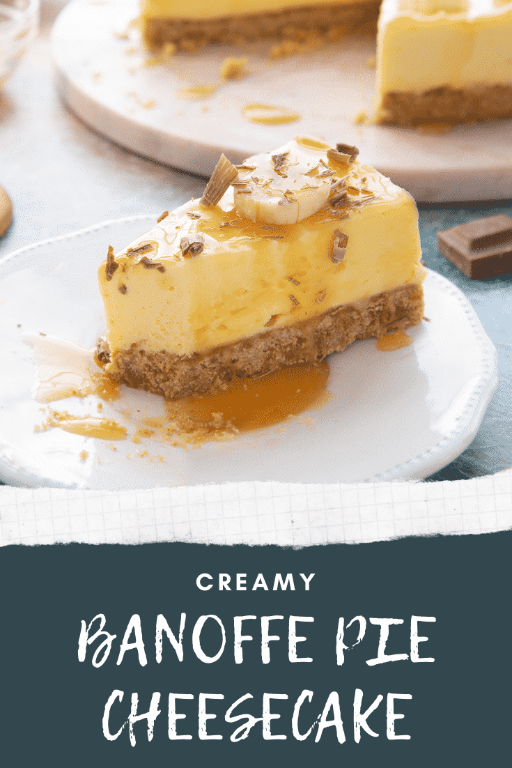 A slice of banoffee pie cheesecake on a white plate. Caption reads: creamy banoffee pie cheesecake