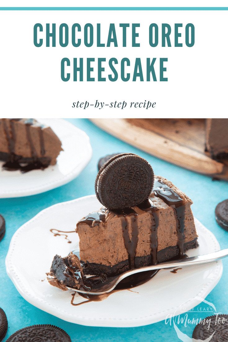 graphic text CHOCOLATE OREO CHEESECAKE step-by-step recipe above Front view shot of a piece of chocolate oreo cheesecake on a white plate topped with an Oreo cookie