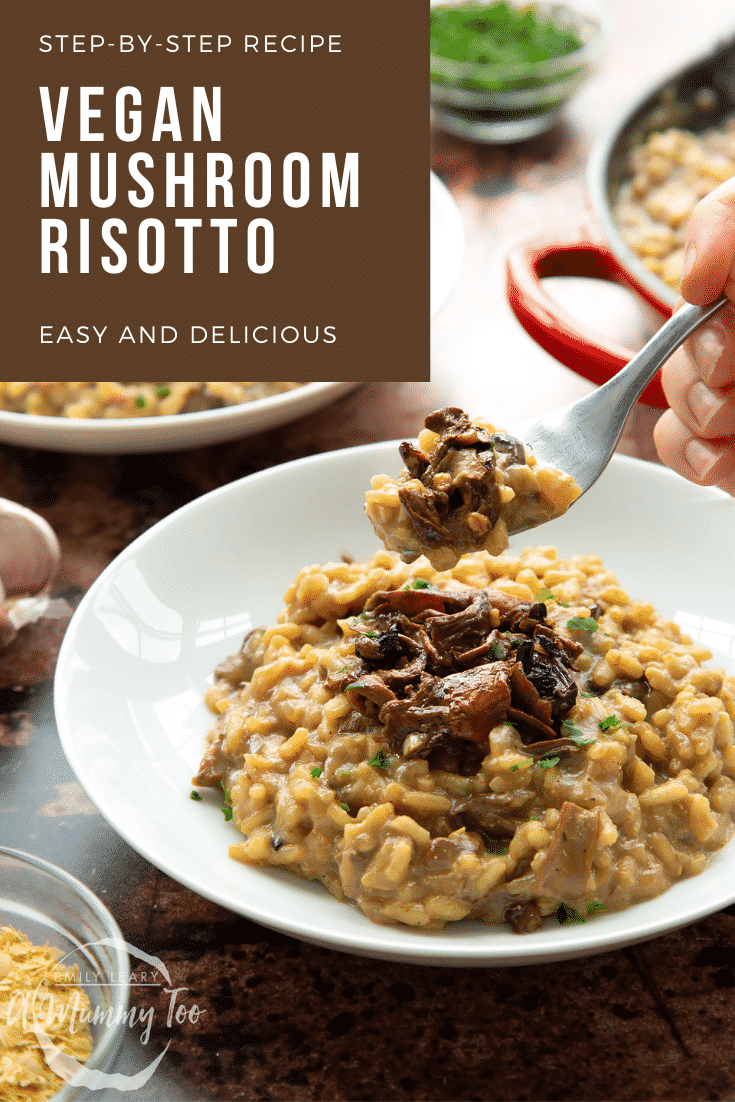Vegan mushroom risotto in a shallow white bowl with a fork taking some. Caption reads: step-by-step recipe vegan mushroom risotto easy and delicious
