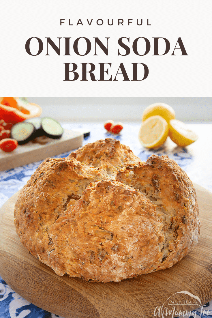 Onion soda bread on a wooden board. Caption reads: flavourful onion soda bread