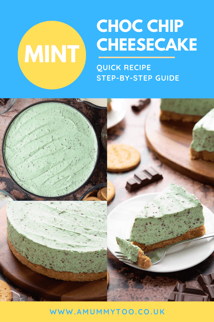 A collage of images of a whole and sliced no bake mint cheesecake with a biscuit base. Caption reads: mint choc chip cheesecake quick recipe step-by-step guide