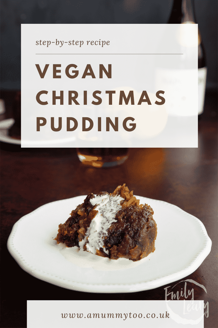 A piece of vegan Christmas pudding on a white plate with cream. Caption reads: Step-by-step recipe vegan Christmas pudding