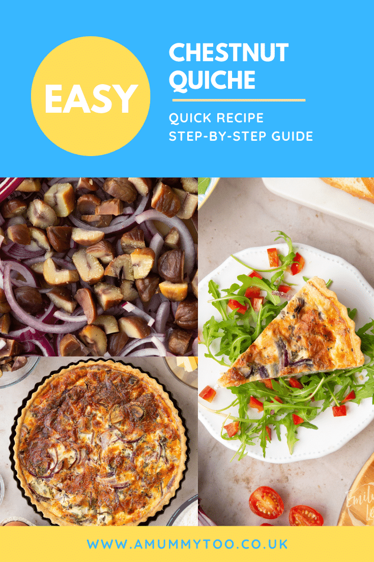 Pinterest image for the chestnut quiche with three images of the recipe and some text at the top describing the recipe. 
