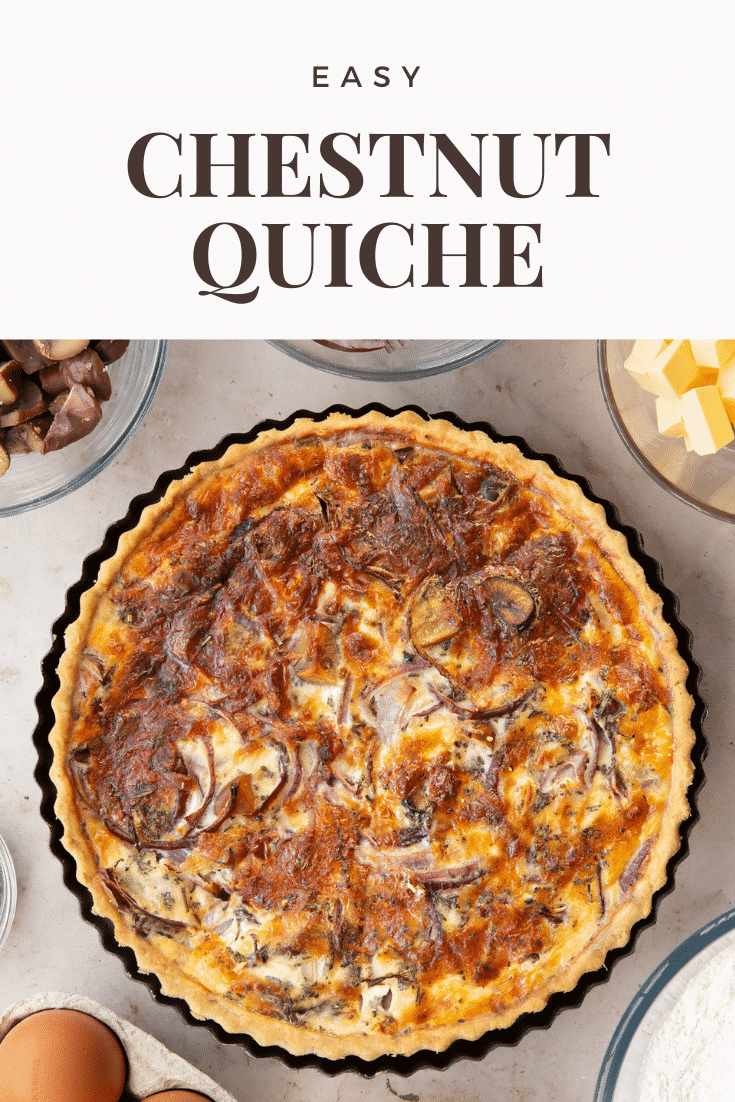 Pinterest image for the chestnut quiche with one images of the recipe and some text at the top describing the recipe. 