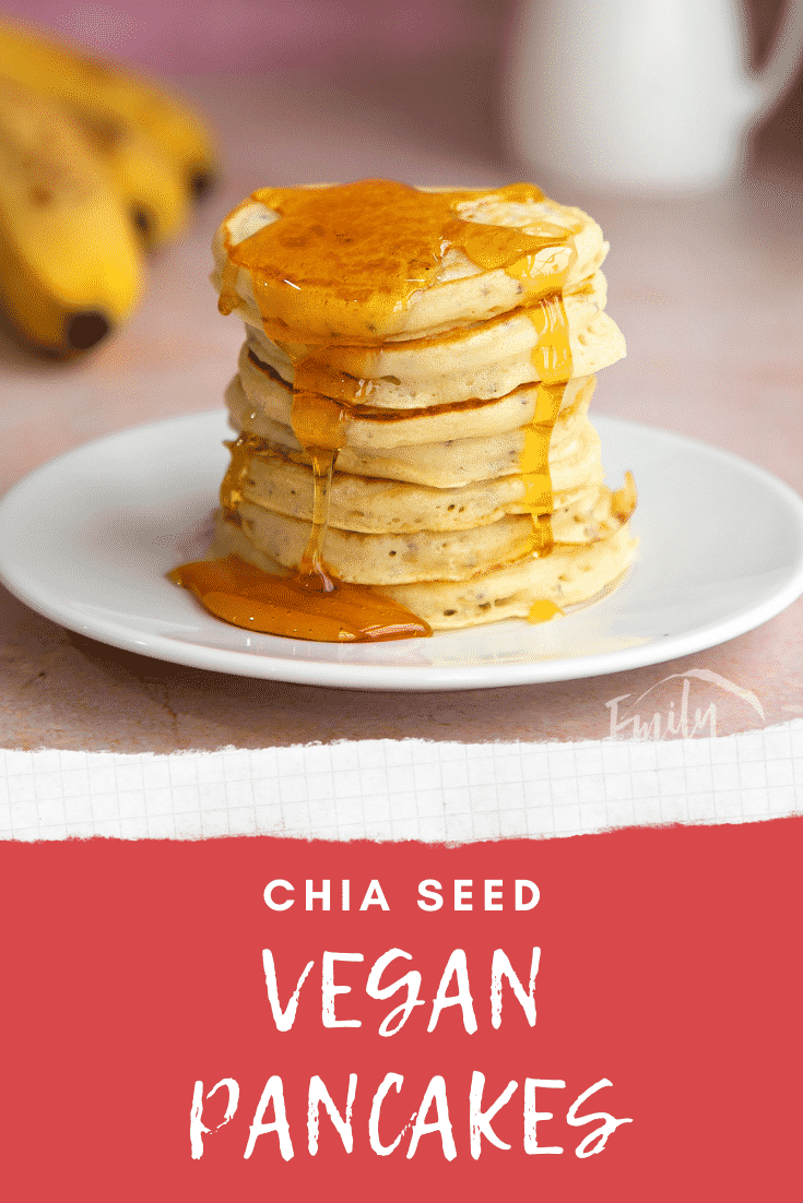 A stack of vegan chia pancakes on a small white plate, drizzled with golden syrup. Caption reads: Vegan chia pancakes. 